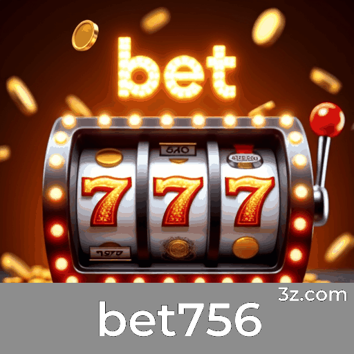 bet756: Seu Cassino Online Seguro e Profissional